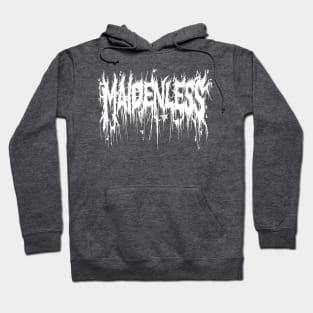 Maidenless white metal font Hoodie